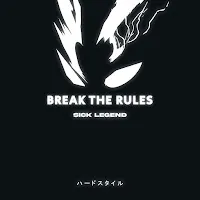 Sick Legend — Break The Rules Hardstyle (Sped Up) — обложка